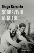 Sobrevivir al miedo de Diego Carcedo