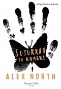 Susurran tu nombre de Alex North