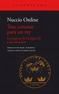 Tres coronas para un rey de Nuccio Ordine