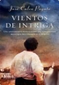 Vientos de intriga de José Calvo Poyato