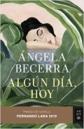 Algún día, hoy de Ángela Becerra