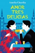 Amor tres delicias de Amelia Chardin