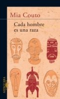 Cada hombre es una raza de Mia Couto