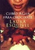 Como agua para chocolate de Laura Esquivel