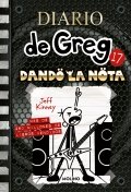 Diario de Greg 17: Dando la nota de Jeff Kinney