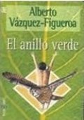El anillo verde de Alberto Vázquez-Figueroa