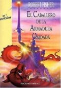 El caballero de la armadura oxidada de Robert Fisher