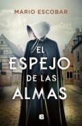 El espejo de las almas de Mario Escobar Golderos