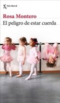 El peligro de estar cuerda de Rosa Montero