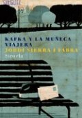 Kafka y la muñeca viajera de Jordi Sierra i Fabra