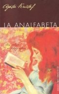 La analfabeta de Agota Kristof