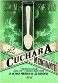 La cuchara menguante de Sam Kean