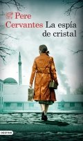 La espía de cristal de Pere Cervantes
