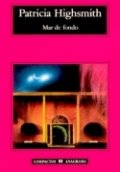 Mar de fondo de Patricia Highsmith