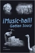 ¡Music-hall! de Gaétan Soucy