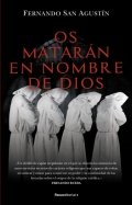 Os matarán en nombre de Dios de Fernando San Agustín