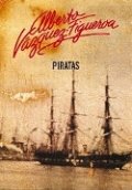 Piratas de Alberto Vázquez-Figueroa