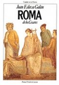 Roma de los Césares de Juan Eslava Galán