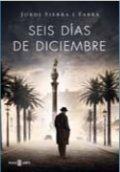 Seis días de diciembre de Jordi Sierra i Fabra