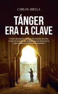 Tánger era la clave de Carlos Abella