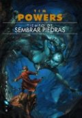 Tiempo de sembrar piedras de Tim Powers