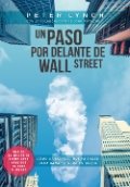 Un paso por delante de Wall Street de Peter Lynch