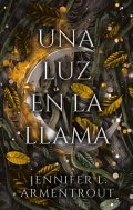 Una luz en la llama de Jennifer L. Armentrout
