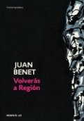 Volverás a región de Juan Benet