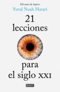 21 lecciones para el siglo XXI de Yuval Noah Harari