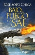 Bajo el fuego y la sal de José Soto Chica