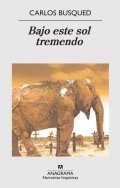 Bajo este sol tremendo de Carlos Busqued