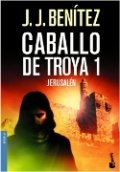 Caballo de Troya 1: Jerusalén de J. J. Benítez