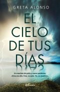 El cielo de tus días de Greta Alonso