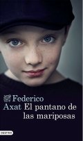El pantano de las mariposas de Federico Axat