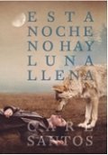 Esta noche no hay luna llena de Care Santos
