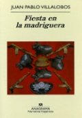Fiesta en la madriguera de Juan Pablo Villalobos
