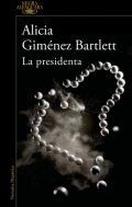 La presidenta de Alicia Giménez Bartlett