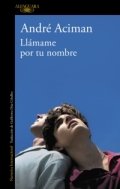 Llámame por tu nombre de André Aciman