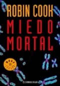 Miedo mortal de Robin Cook