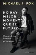 No hay mejor momento que el futuro de Michael J. Fox