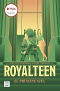 Royalteen. El príncipe azul de Randi Fuglehaug y Anne Gunn Halvorsen