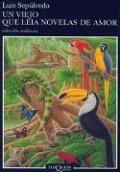 Un viejo que leía novelas de amor de Luis Sepúlveda