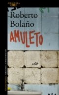 Amuleto de Roberto Bolaño
