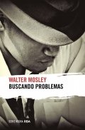 Buscando problemas de Walter Mosley