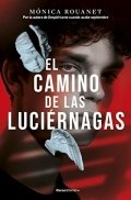 El camino de las luciérnagas de Mónica Rouanet
