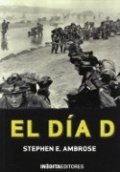 El Día D de Stephen E. Ambrose