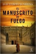 El manuscrito de fuego de Luis García Jambrina