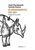 El rinoceronte del rey de Jesús Marchamalo