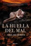La huella del mal de Manuel Ríos San Martín