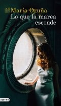 Lo que la marea esconde de María Oruña